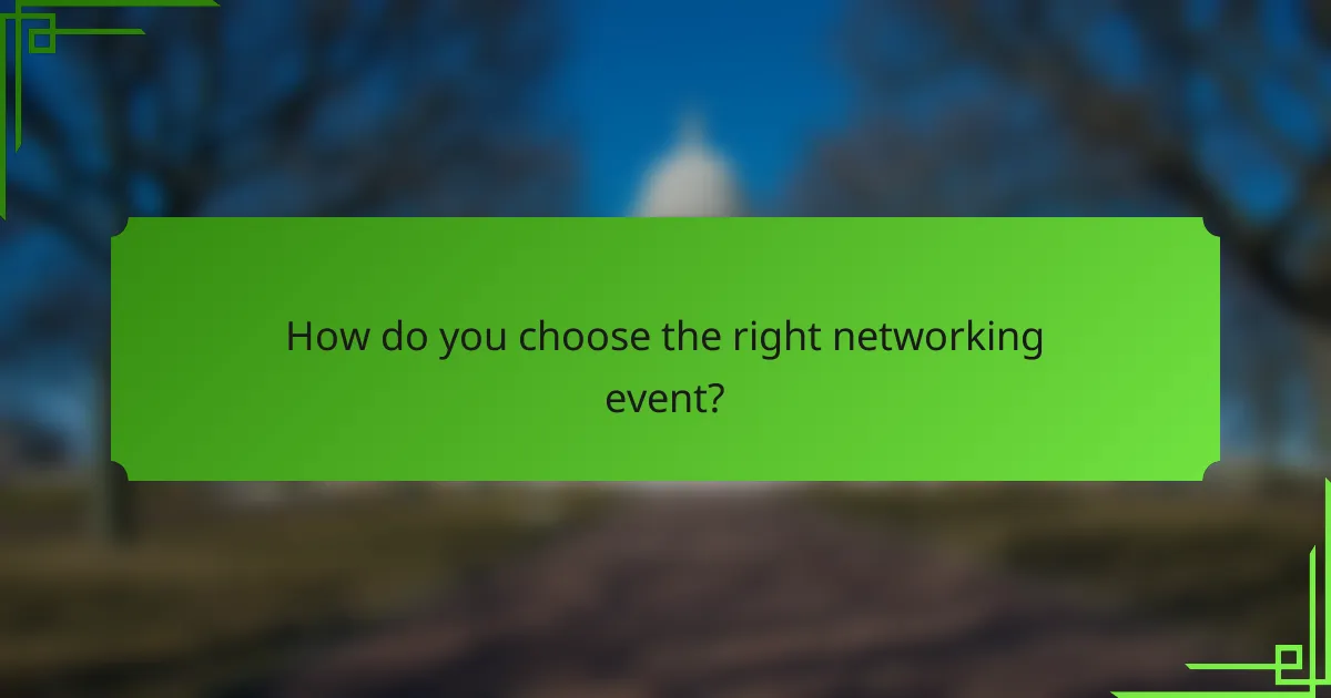 How do you choose the right networking event?