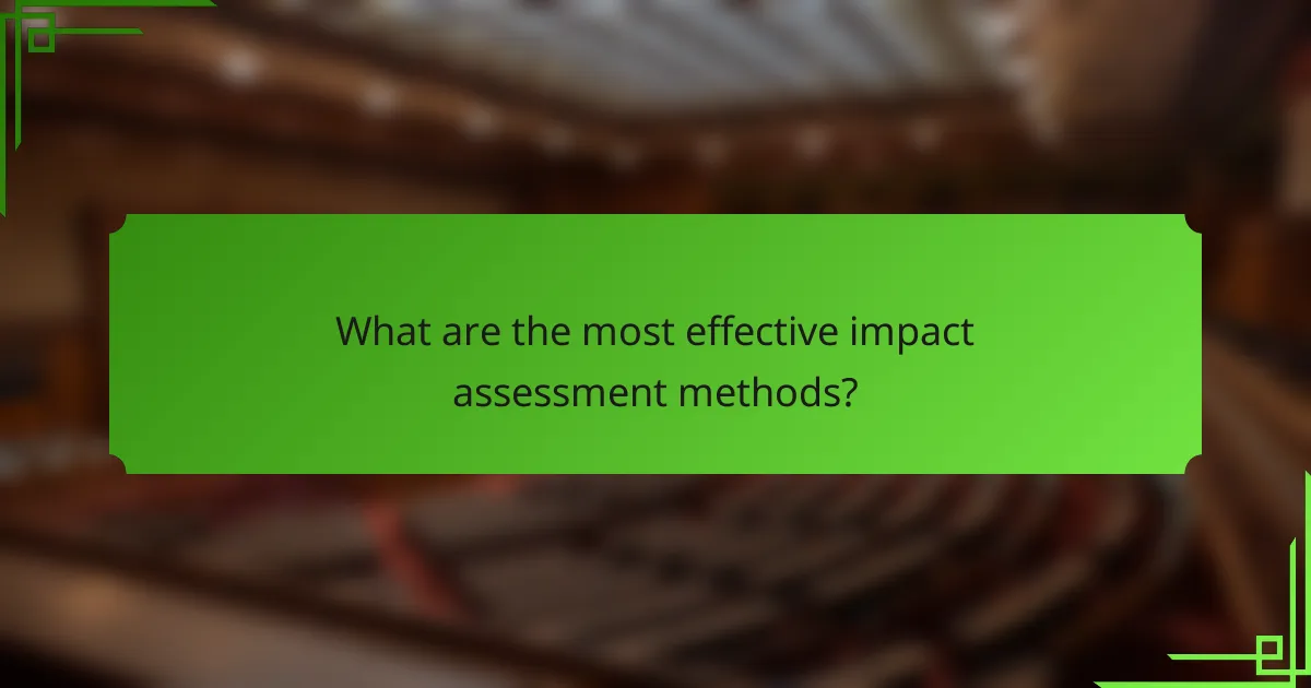 What are the most effective impact assessment methods?